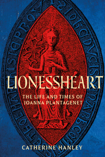 Book Review: “Lionessheart” by Catherine Hanley